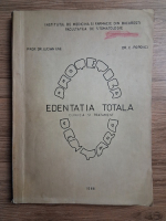 Lucian Ene - Edentatia totala. Clinica si tratament