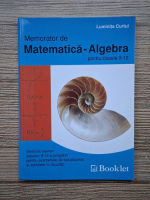 Luminita Curtui - Memorator de matematica-algebra penntru clasele IX-XII