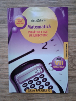 Anticariat: Maria Zaharia - Matematica. Pregatirea tezei cu subiect unic, clasa a VII-a, semestrul II