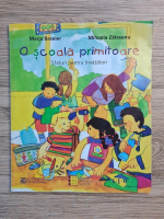 Marja Baseler - O scoala primitoare. Sfaturi pentru invatatori