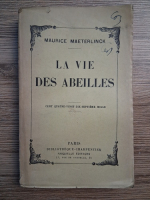 Maurice Maeterlinck - La vie des abeilles (1941)