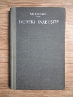 Mihail Sadoveanu - Dureri innabusite (1921)