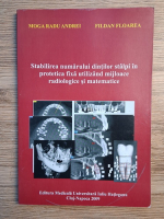 Moga Radu Andrei - Stabilirea numarului dintilor stalpi in protetica fixa utilizand mijloace radiologice si matematice