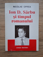 Nicolae Oprea - Ion D. Sarbu si timpul romanului