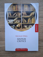 Nicolae Oprea - Sinteze critice
