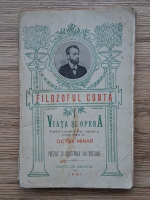 Anticariat: Octav Minar - Filozoful Conta. Viata si opera. Poeziile si cugetarile lui postume (editie de amator, 1905 aprox.)