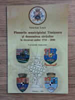 Octavian Lescu - Planurile municipiului Timisoara si denumirea strazilor in decursul anilor 1716-2000. Curiozitati timisorene