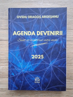 Ovidiu Dragos Argesanu - Agenda devenirii. Sunt co-creatorul vietii mele