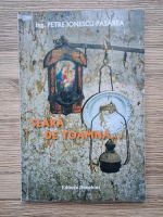 Petre Ionescu-Pasarea - Seara de toamna...Amintirile unui proscris. Oameni, profesie, politica intre anii 1938-2010