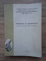 Probleme de cibernetica. Traduceri din literatura sovietica de specialitate