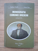Radian Vasile - Monografia comunei Brebeni, judetul Olt