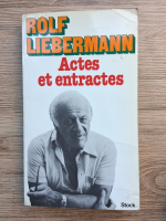 Rolf Liebermann - Actes et entractes