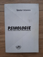 Romulus Craciunescu - Psihologie pentru pregatirea profesorilor
