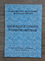 Sergiu Caraman - Sisteme bazate pe cunostinte in conducerea proceselor