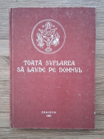 Toata suflarea sa laude pe Domnul. Cantari bisericesti, pricesne si imnuri religioase, colinde si cantece de stea