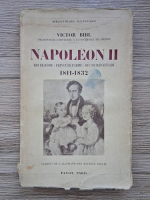 Victor Bibl - Napoleon II. Roi de Rome-Prince de Parme-Duc de Reischstadt 1811-1832 (1935)