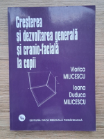 Viorica Milicescu - Cresterea si dezvoltarea generala si cranio-faciala la copii