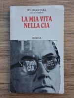 William Colby, Peter Forbath - La mia vita nella CIA