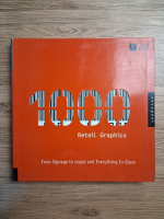 1000 retail graphics. From signage to logos and everything in-store