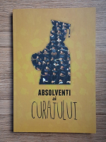 Absolventi ai curajului
