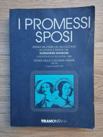 Alessandro Manzoni - I promessi sposi. Storia milanese del secolo XVII (editie facsimil, 1840)