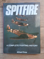 Alfred Price - Spitfire. A complete fighting history