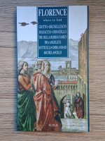 Alta Macadam - Florence. Where to find Giotto, Brunelleschi, Masaccio, Donatello, the Della Robbia family, Fra Angelico, Botticelli, Ghirlandaio, Michelangelo