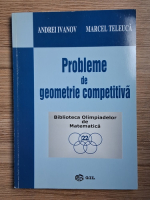 Andrei Ivanov - Probleme de geometrie competitiva