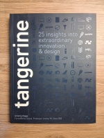 Antonia Higgs - Tangerine. 25 insights into extraordinary innovation and design