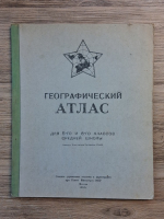 Atlas geografic. Pentru clasele a V-a si a VI-a ale scolii medii