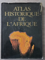 Anticariat: Atlas historique de l'Afrique