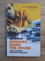 Ben Mezrich - Bringing down the house