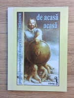 C. Manolache - De acasa acasa. Pagini basarabene despre Nichita Stanescu