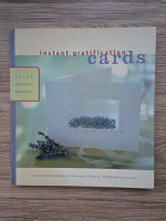 Carol Endler Sterbenz - Instant gratification cards