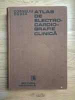 Corneliu Dudea - Atlas de electrocardiografie clinica