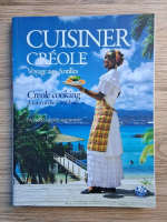 Cuisiner Creole. Voyage antilles. Creole cooking. A tour of the Caribbean