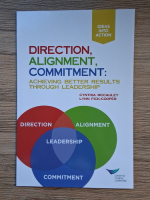 Cynthia Mccauley, Lynn Fick Cooper - Direction, alignement, commitment: Achieving better results through leadership
