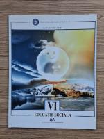 Daria Daniela Lupsa - Educatie sociala, clasa a VI-a
