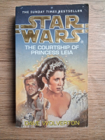 Dave Wolverton - Star Wars. The courtship of Princess Leia
