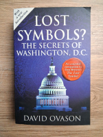 David Ovason - Lost symbols? The secrets of Washington, D. C.