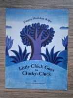 Emma Moshkovskaya - Little Chick goes to Clucky-Cluck