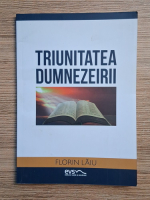 Florin Laiu - Triunitatea Dumnezeirii