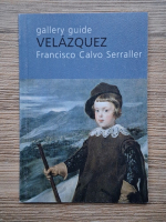 Francisco Calvo Serraller - Gallery guide. Velazquez