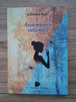 Gabriela Isac - Anotimpurile vietii mele