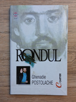Ghenadie Postolache - Rondul