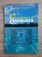Gheorghe I. Gheorghe - Gemenele