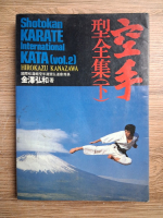 Hirokazu Kanazawa - Shotokan Karate International Kata (volumul 2)
