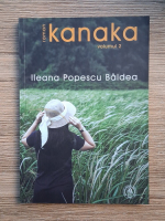 Ileana Popescu Baldea - Kanaka (volumul 2)