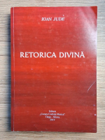 Ioan Jude - Retorica divina