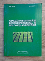 Ion Botu - Analiza biostatistica si design experimental in biologie si agricultura